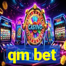 qm bet